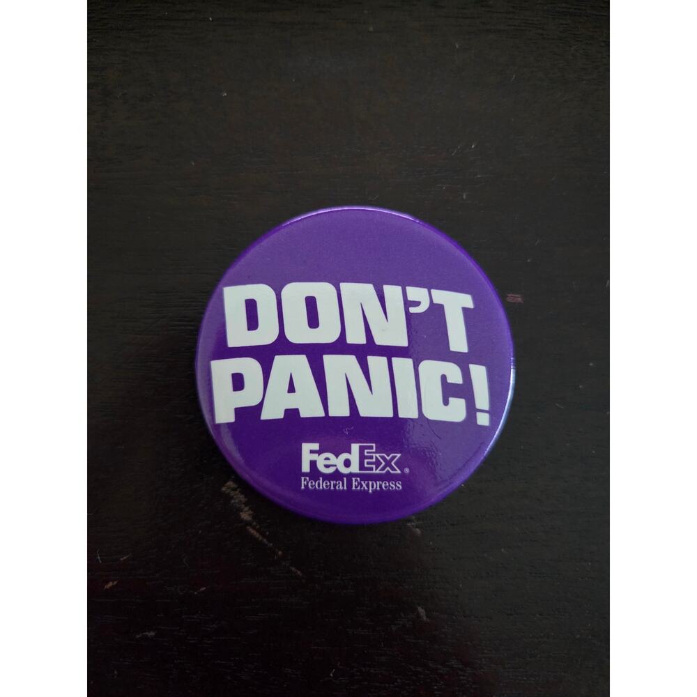 Vintage 80s-90s FedEx “Don’t Panic” Promo Button Pin 2.25” Advertising